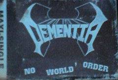 Dementia (USA-1) : No World Order